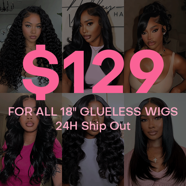 24 HRS Shipping | 18" Wear Go Glueless Wigs All $129 Super Flash Sale Limited Time Limited Stock With Free Gifts